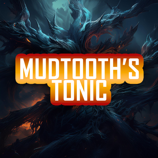 MUDTOOTH'S TONIC SAMPLE